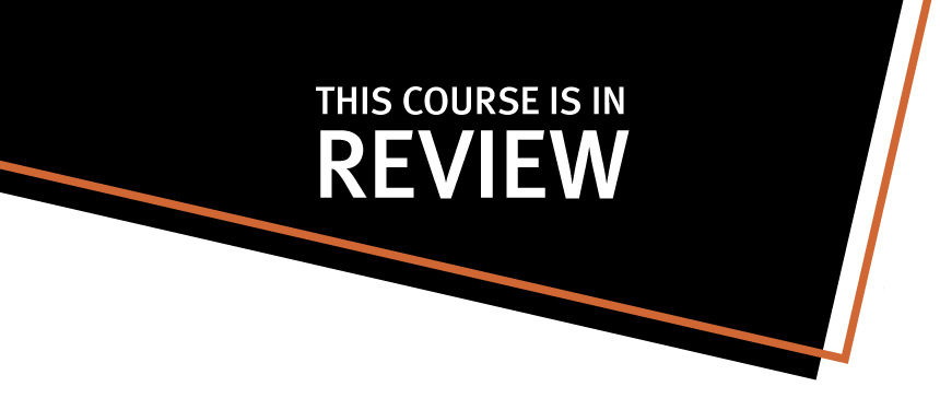 This course is in review